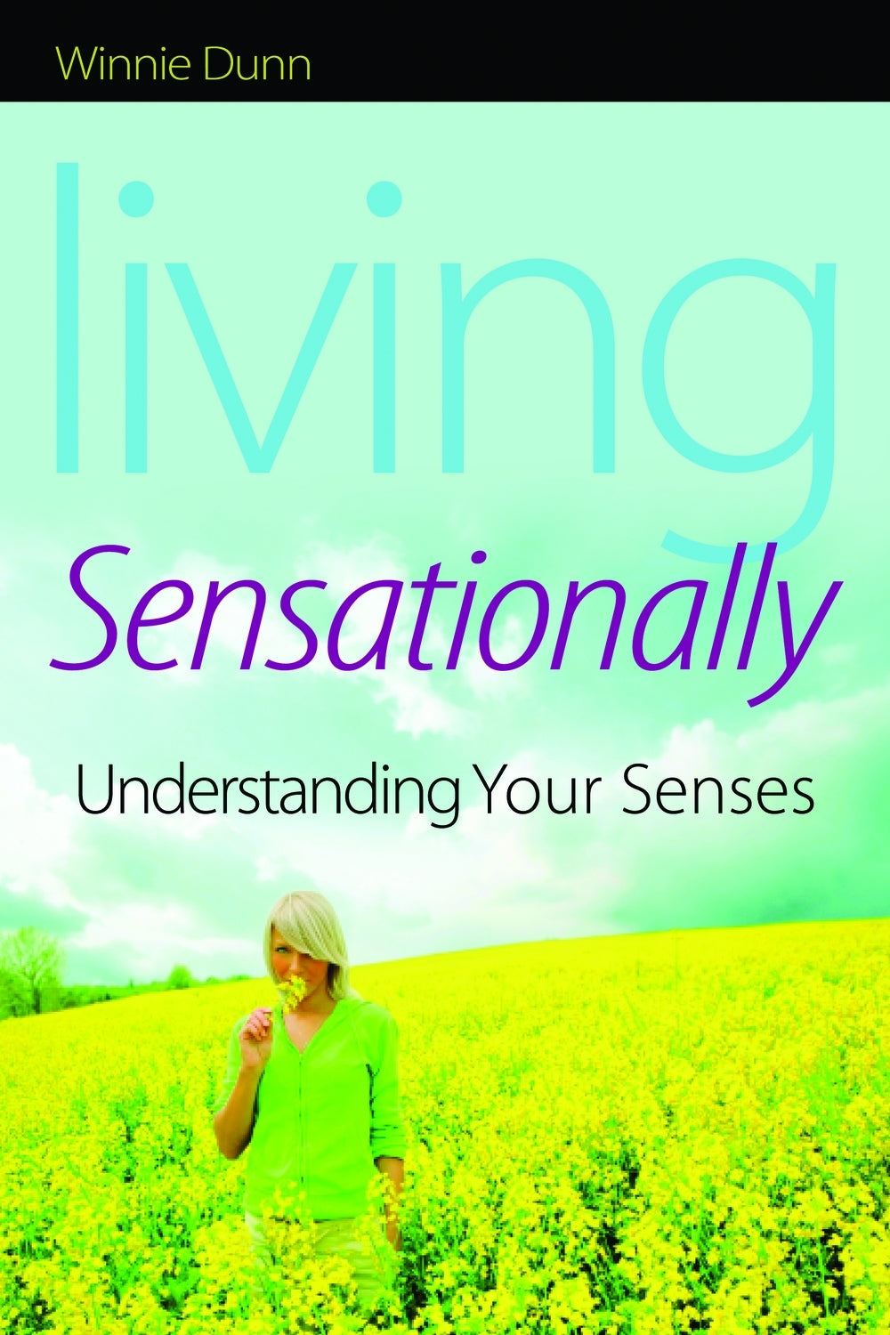 Living Sensationally by Winnie Dunn