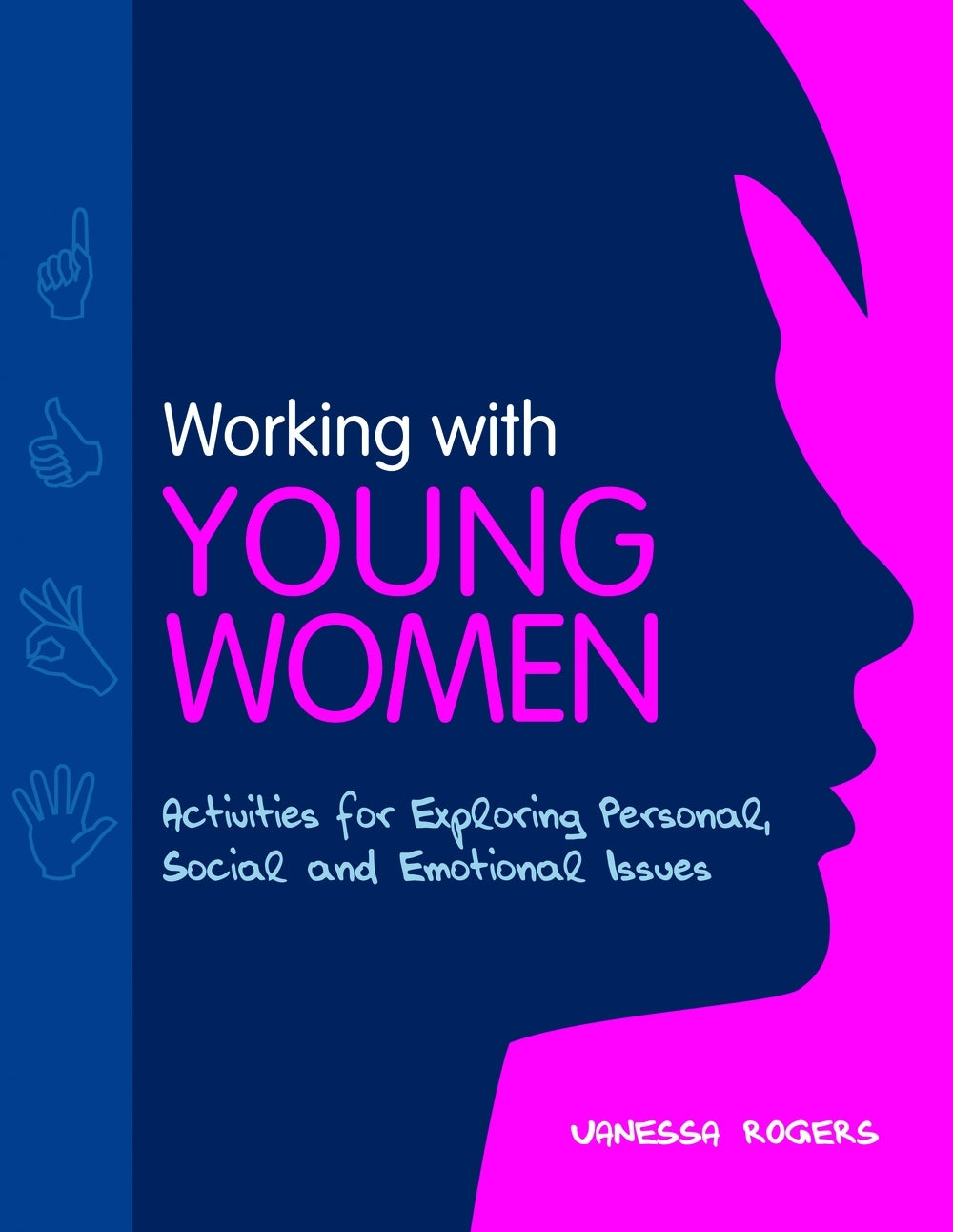 Working with Young Women by Vanessa Rogers