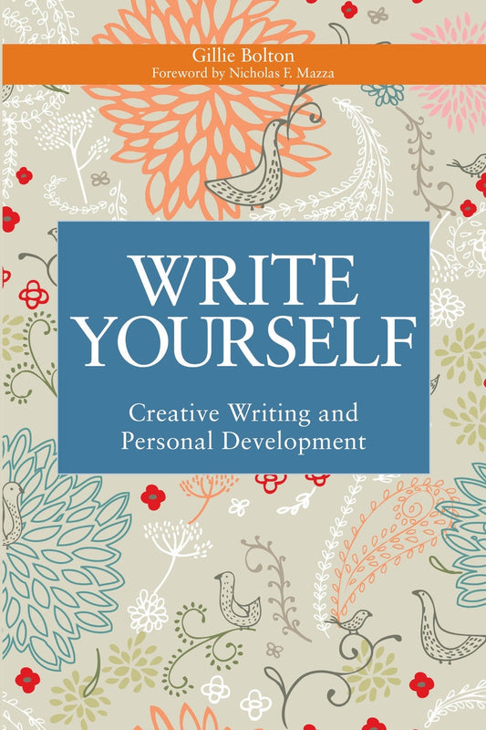 Write Yourself by Gillie Bolton, Penelope Shuttle