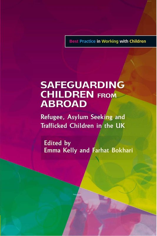 Safeguarding Children from Abroad by Emma Kelly, Farhat Bokhari, No Author Listed