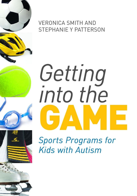 Getting into the Game by Stephanie Patterson, Connie Kasari, Veronica Smith