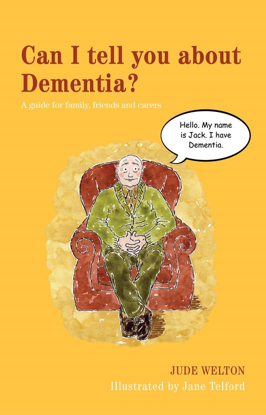 Can I tell you about Dementia? by Jude Welton, Jane Telford