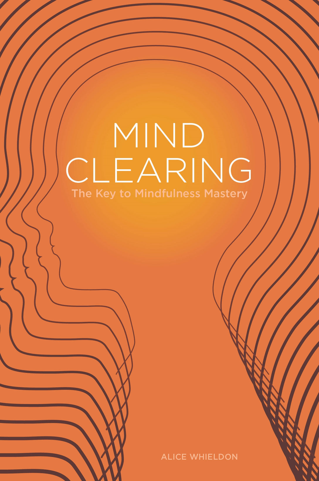 Mind Clearing by Alice Whieldon, Lawrence Noyes