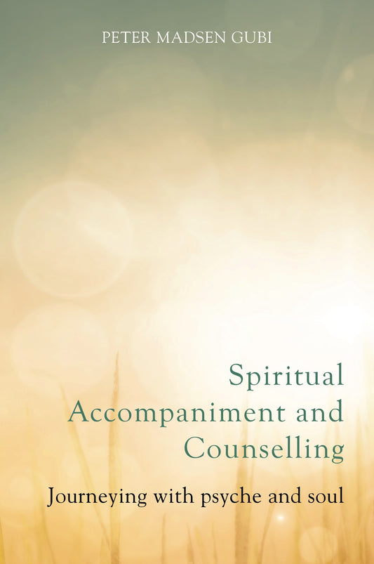 Spiritual Accompaniment and Counselling by No Author Listed, Elaine Graham, Peter Madsen Gubi