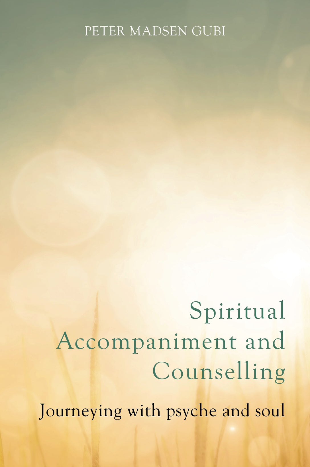 Spiritual Accompaniment and Counselling by Peter Madsen Gubi, Elaine Graham, No Author Listed