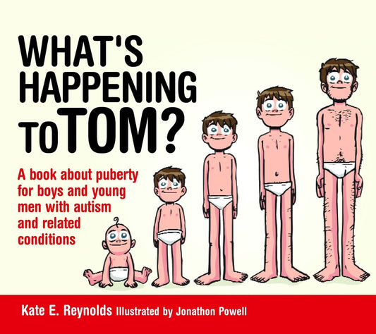 What's Happening to Tom? by Kate E. Reynolds, Jonathon Powell