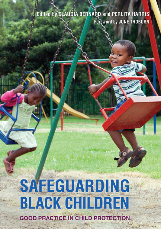 Safeguarding Black Children by Perlita Harris, June Thoburn, Claudia Bernard