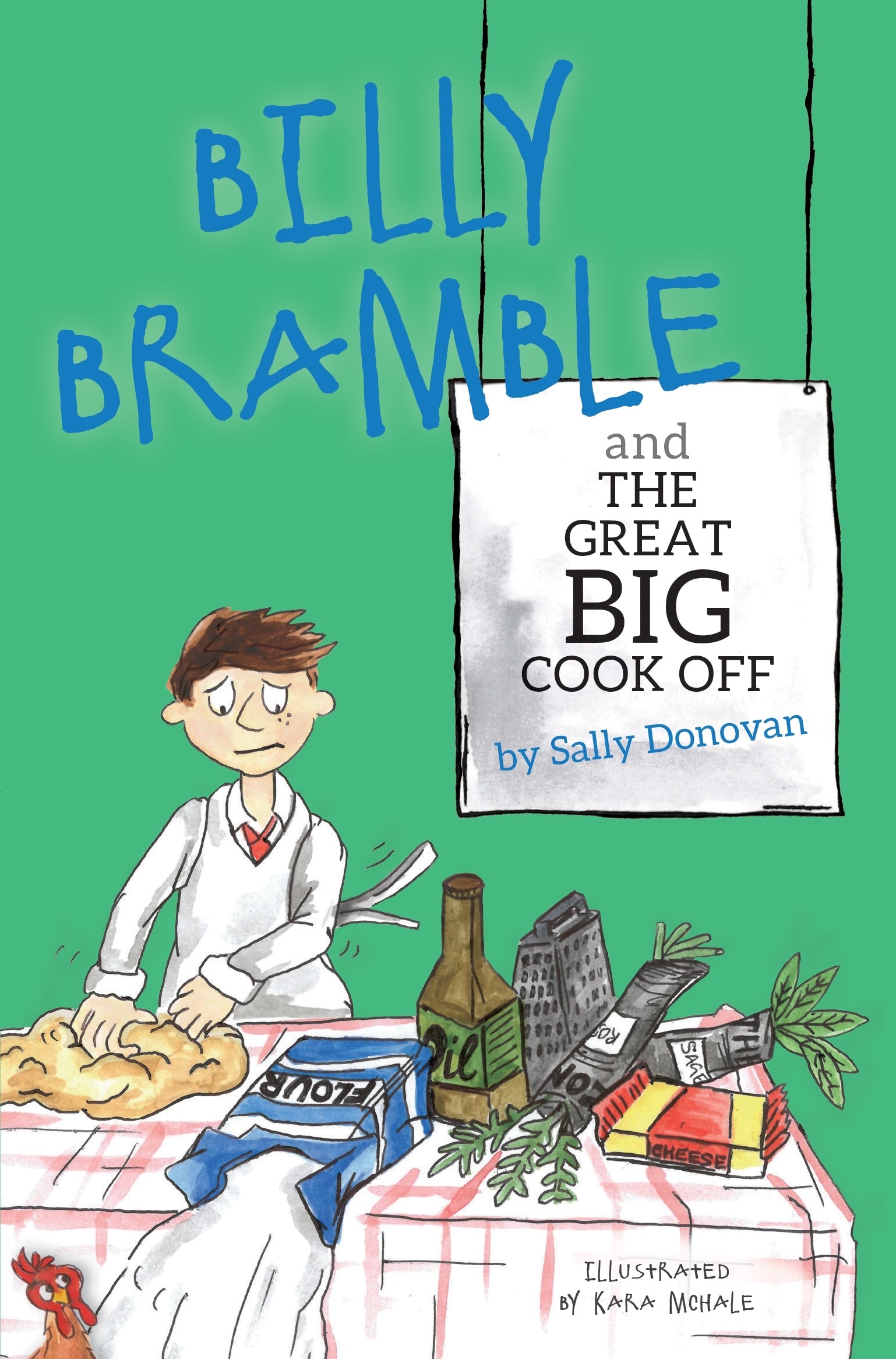Billy Bramble and The Great Big Cook Off by Sally Donovan, Kara McHale