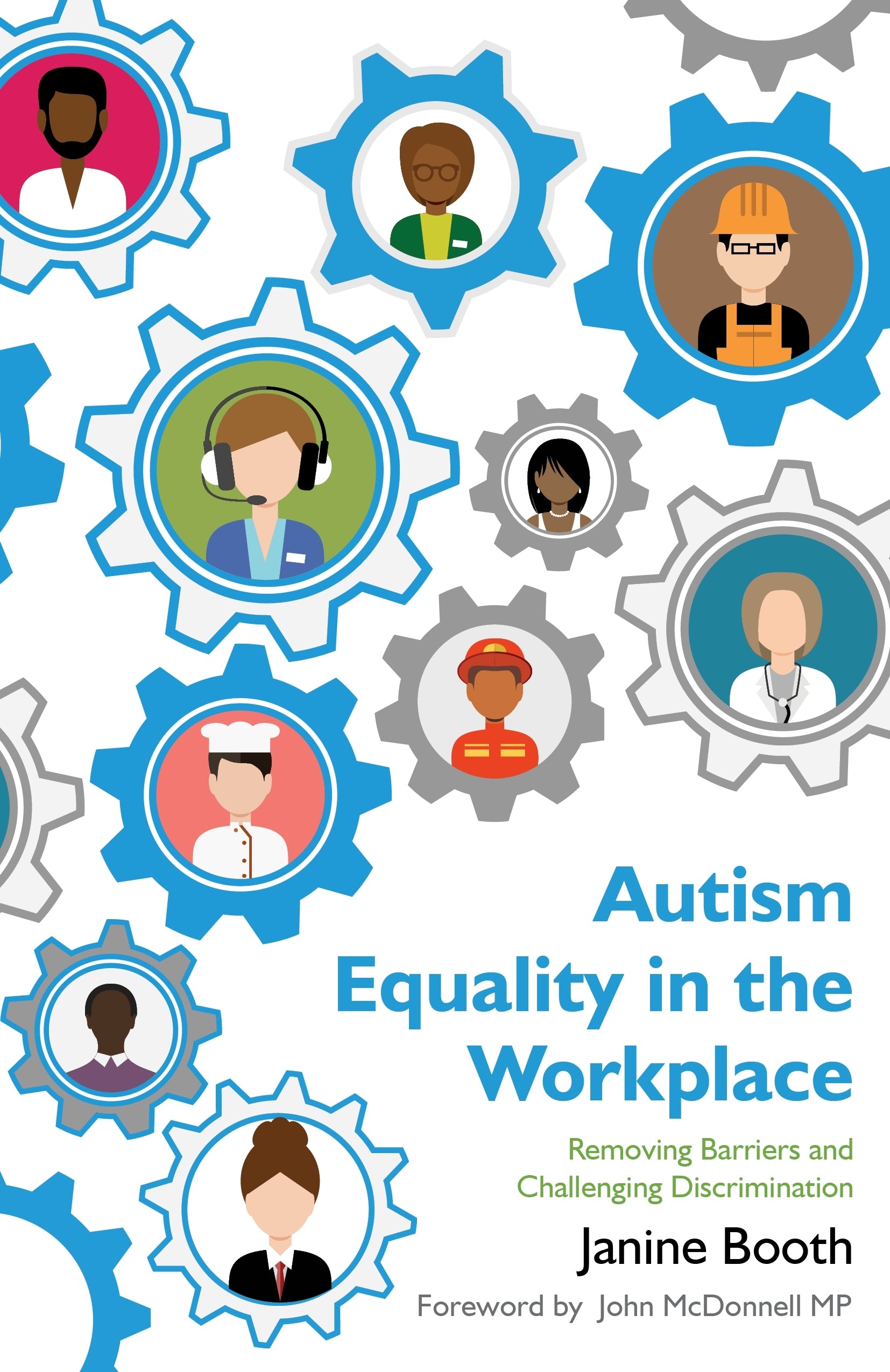 Autism Equality in the Workplace by Janine Booth, John McDonnell