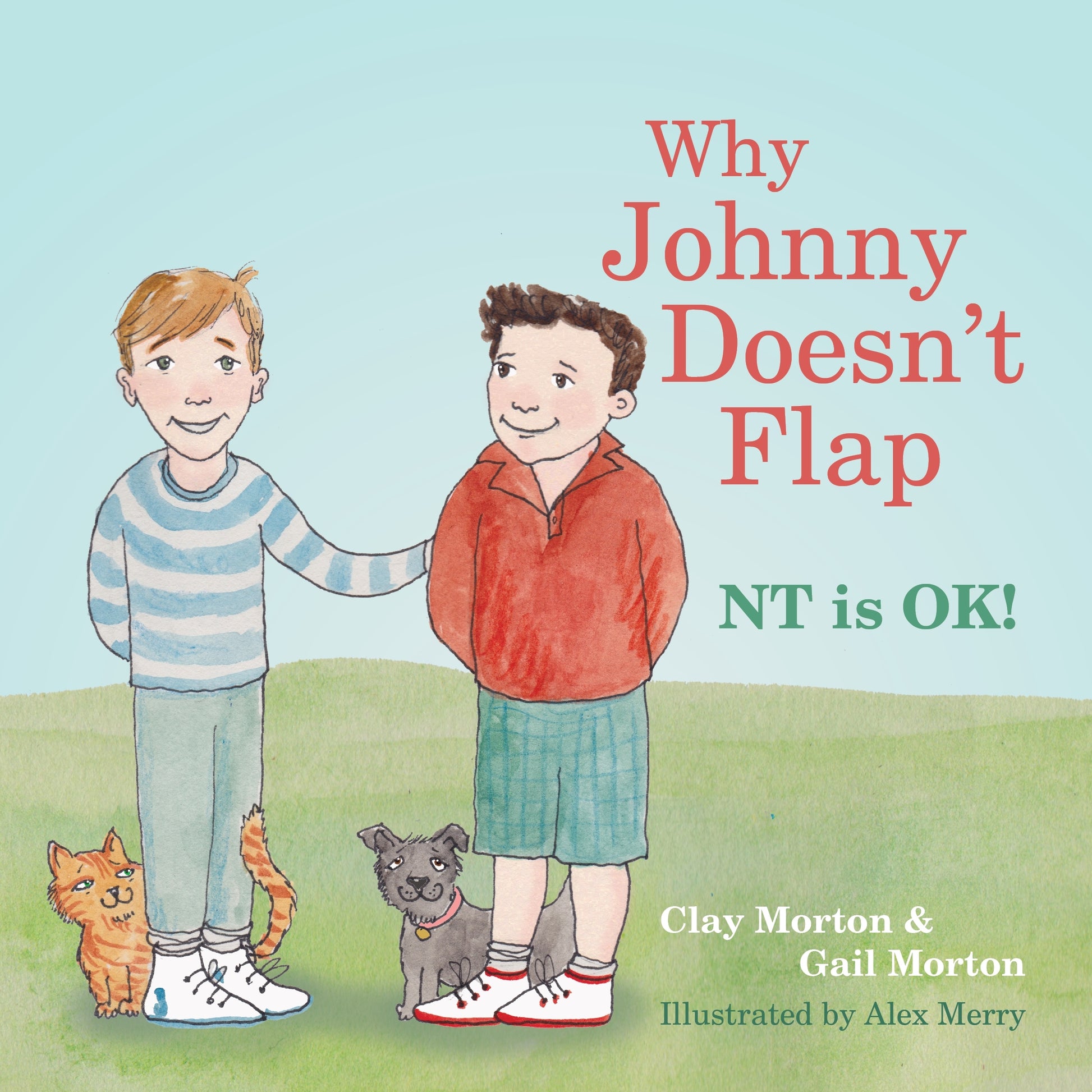 Why Johnny Doesn't Flap by Clay Morton, Gail Morton, Alex Merry