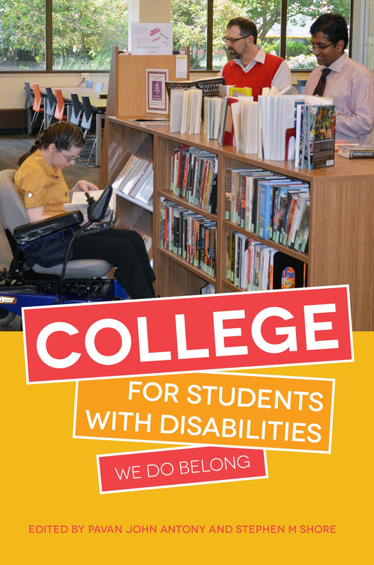 College for Students with Disabilities by Pavan John Antony, Stephen M. Shore, Temple Grandin, No Author Listed