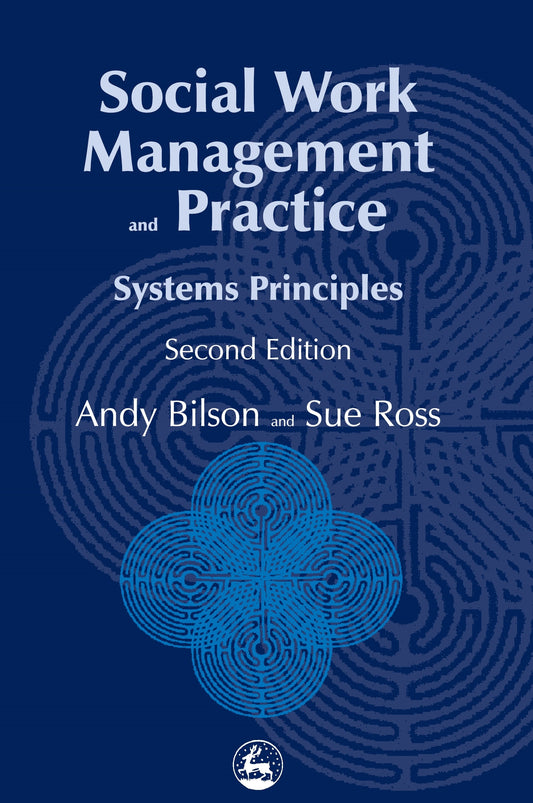 Social Work Management and Practice by Sue Ross, Andy Bilson