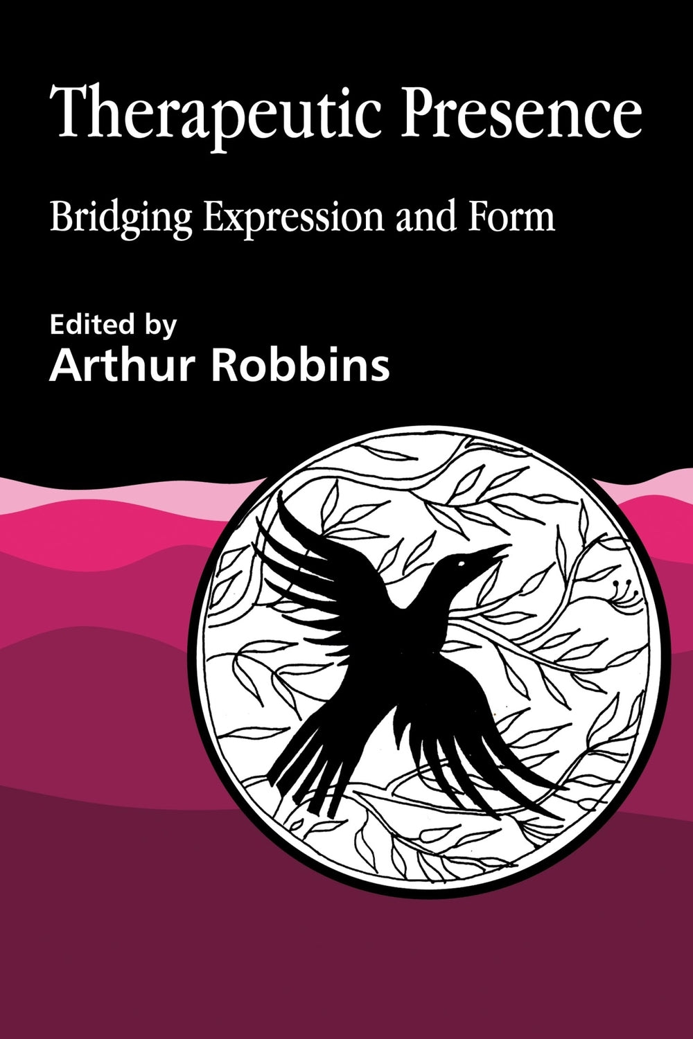 Therapeutic Presence by Arthur Robbins, No Author Listed