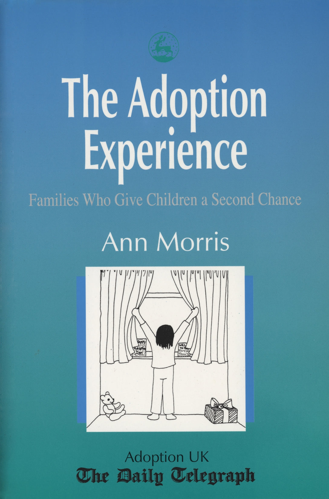 The Adoption Experience by Ann Morris