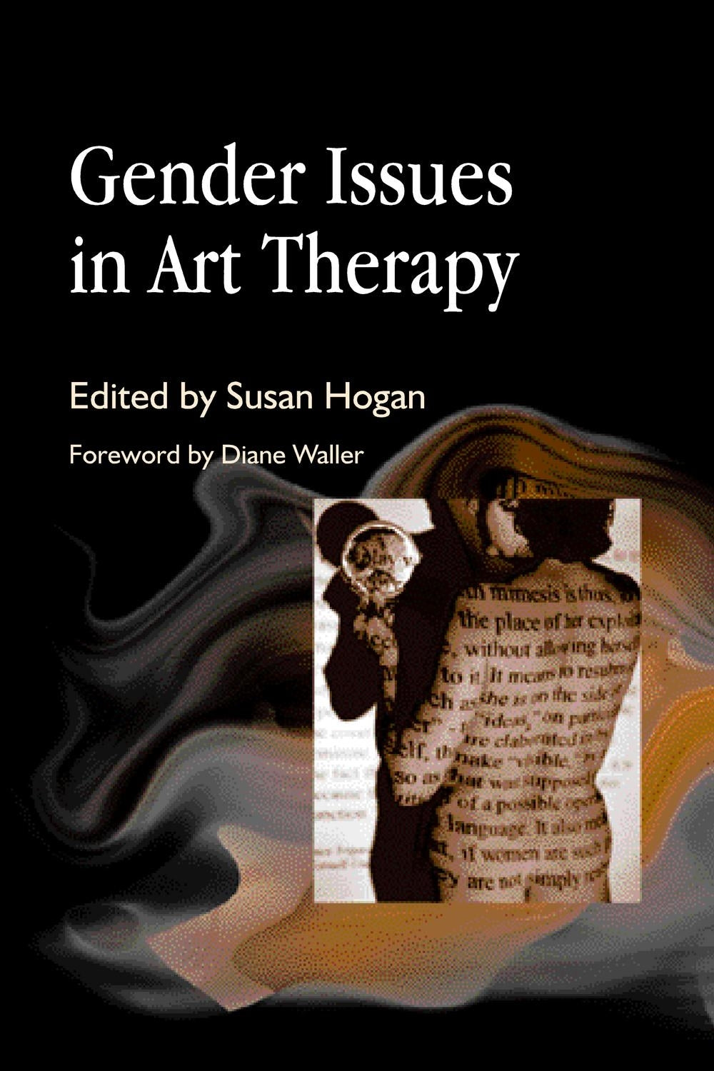 Gender Issues in Art Therapy by Susan Hogan, No Author Listed