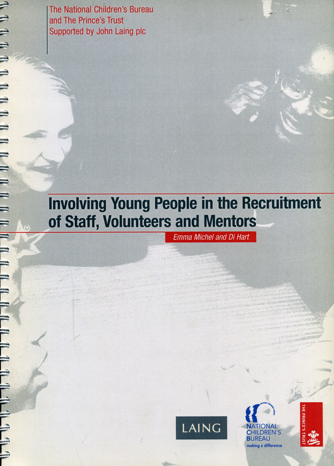 Involving Young People in the Recruitment of Staff, Volunteers and Mentors by Di Hart, Emma Michel