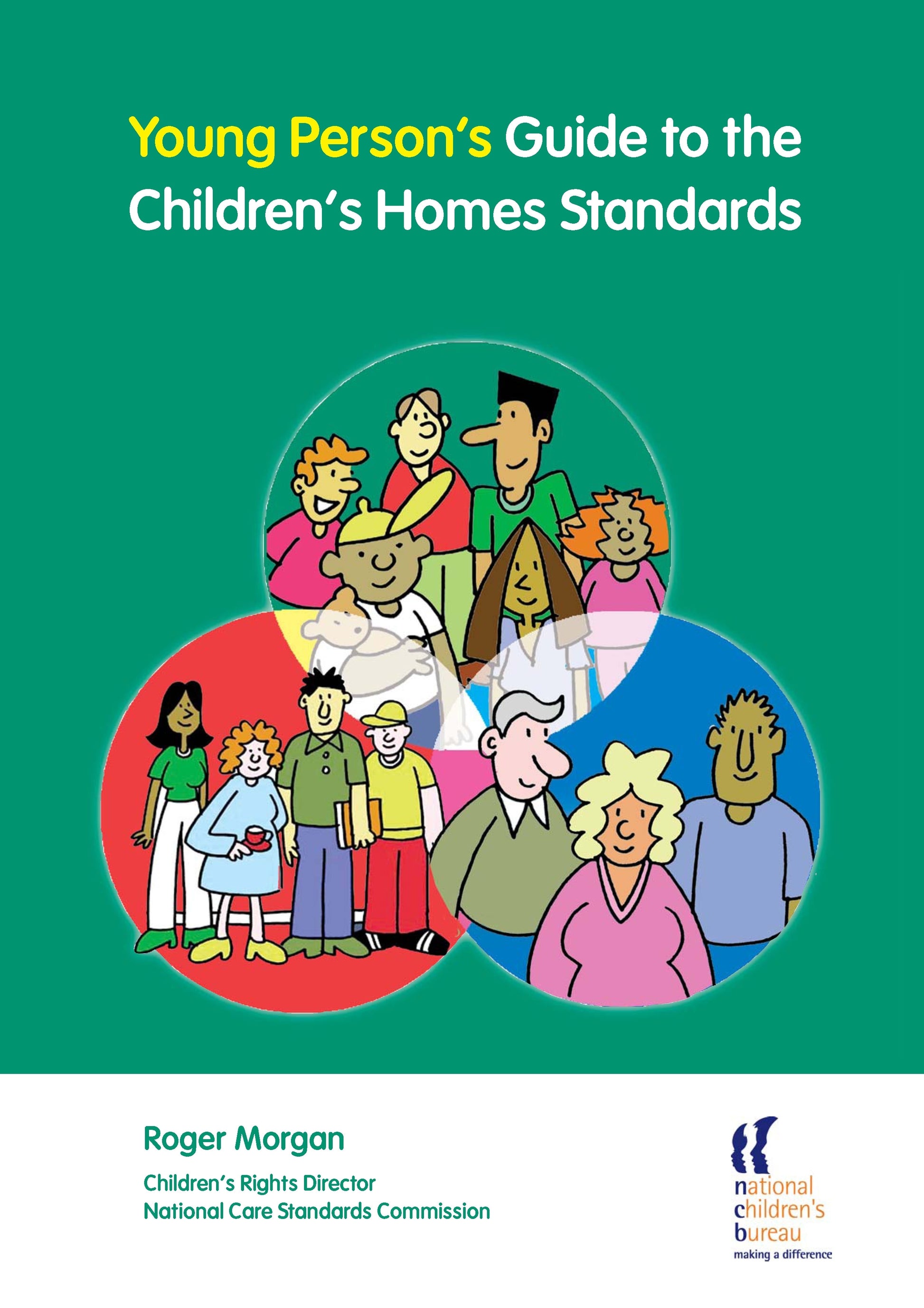 Young Person's Guide to the Children's Homes Standards by Roger Morgan