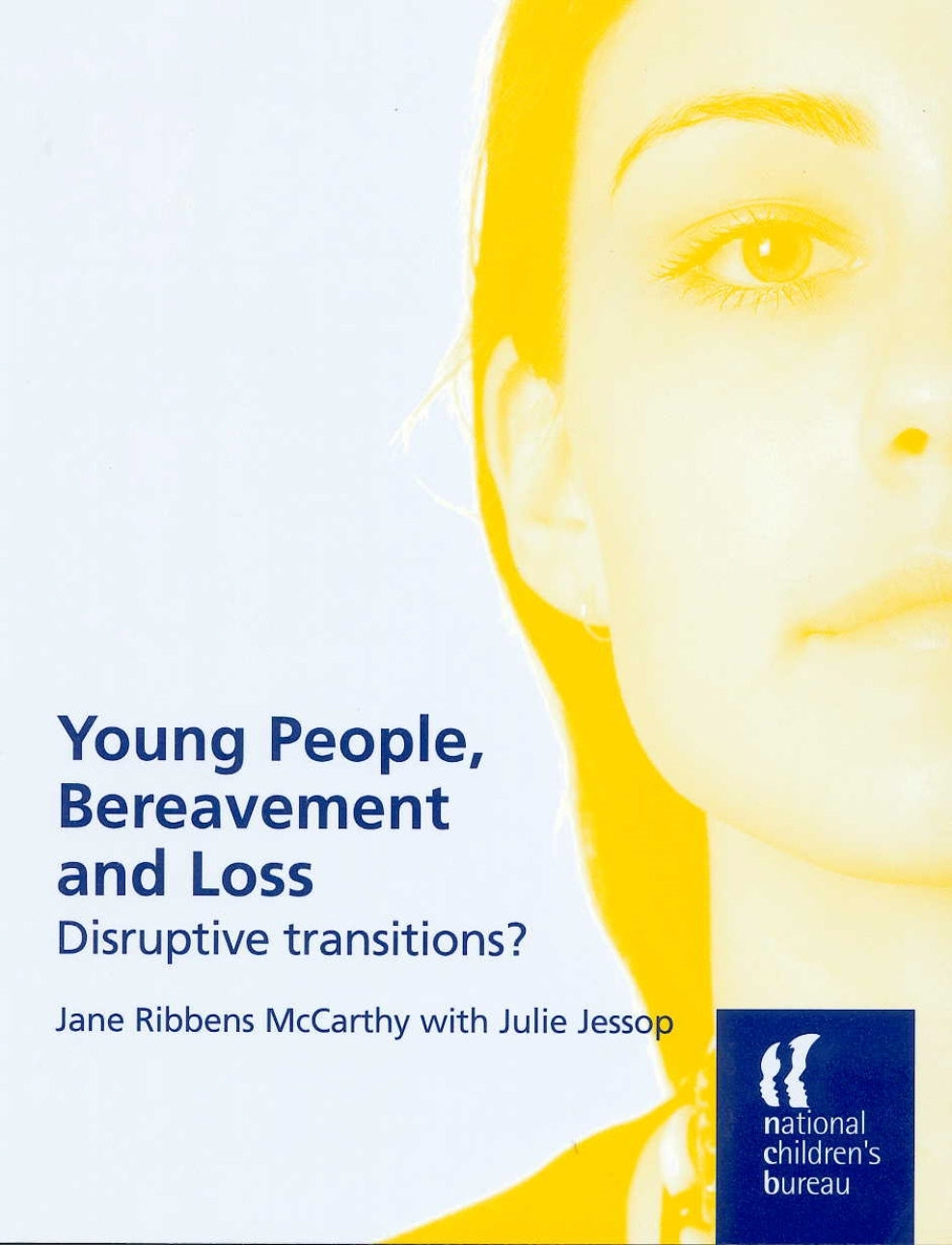 Young People, Bereavement and Loss by Jane Ribbens Ribbens McCarthy, Julie Jessop