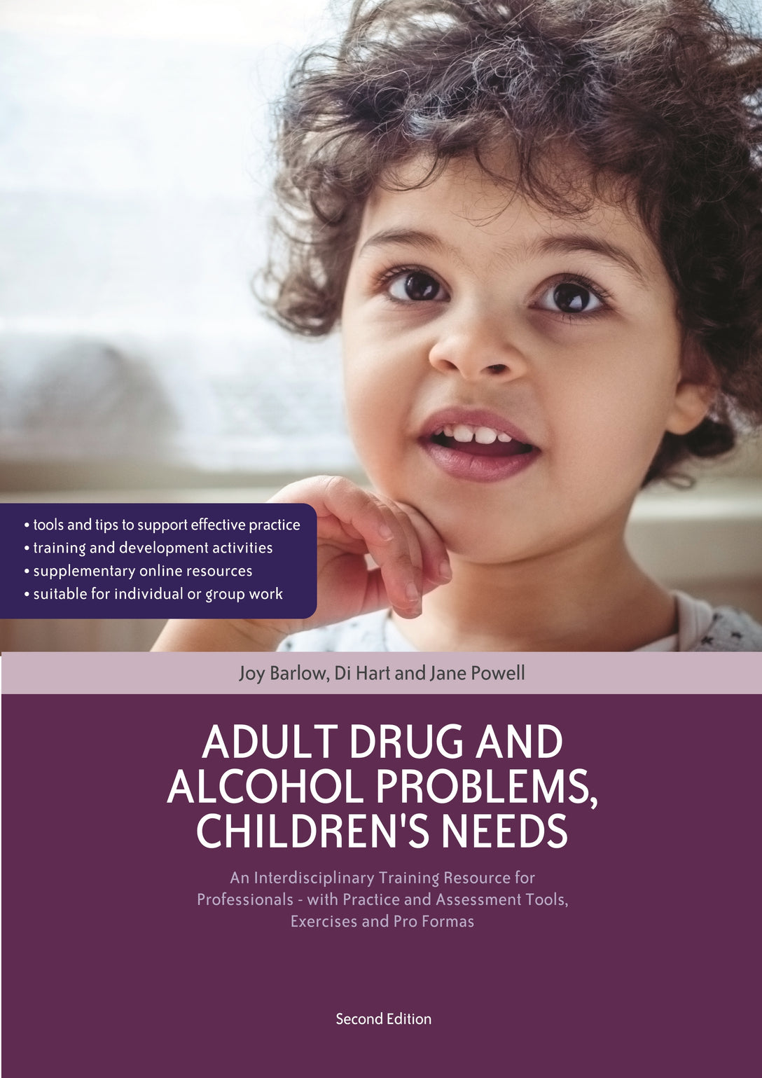 Adult Drug and Alcohol Problems, Children's Needs, Second Edition by Joy Barlow, Di Hart, Jane Powell